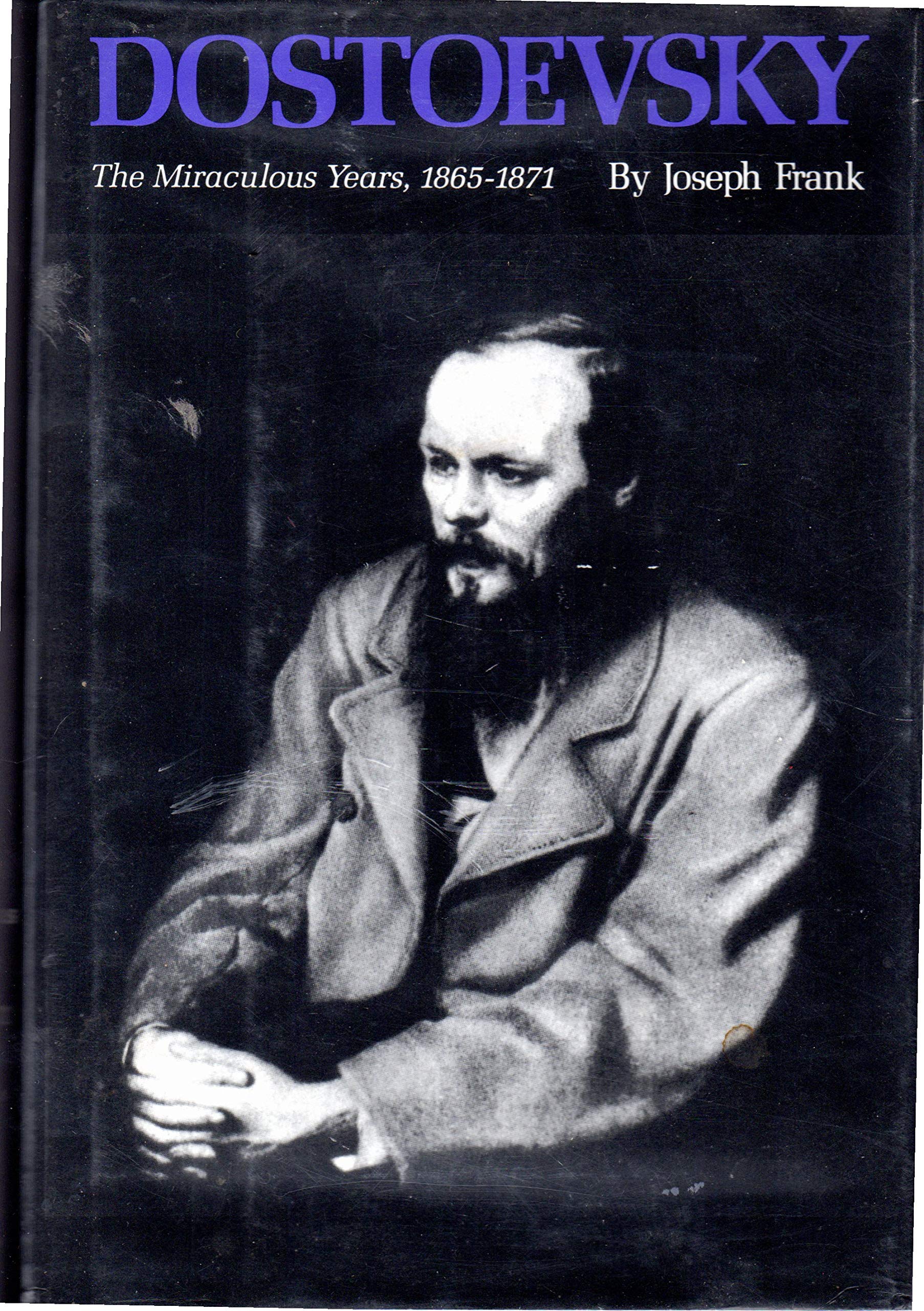 Dostoevsky: The Miraculous Years, 18651871