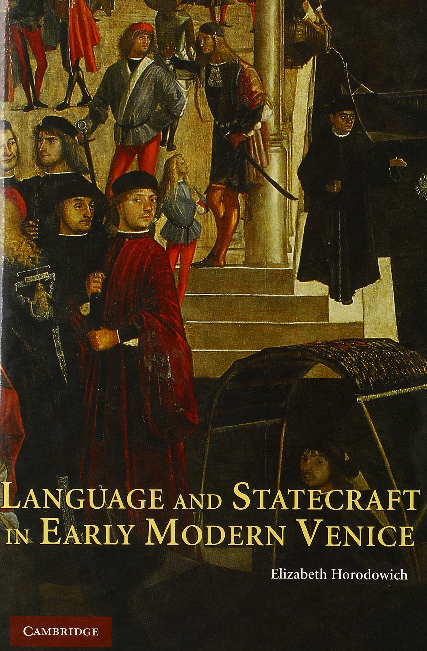 Language and Statecraft in Early Modern Venice,Used