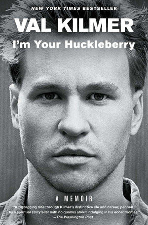 Im Your Huckleberry: A Memoir-New Condition