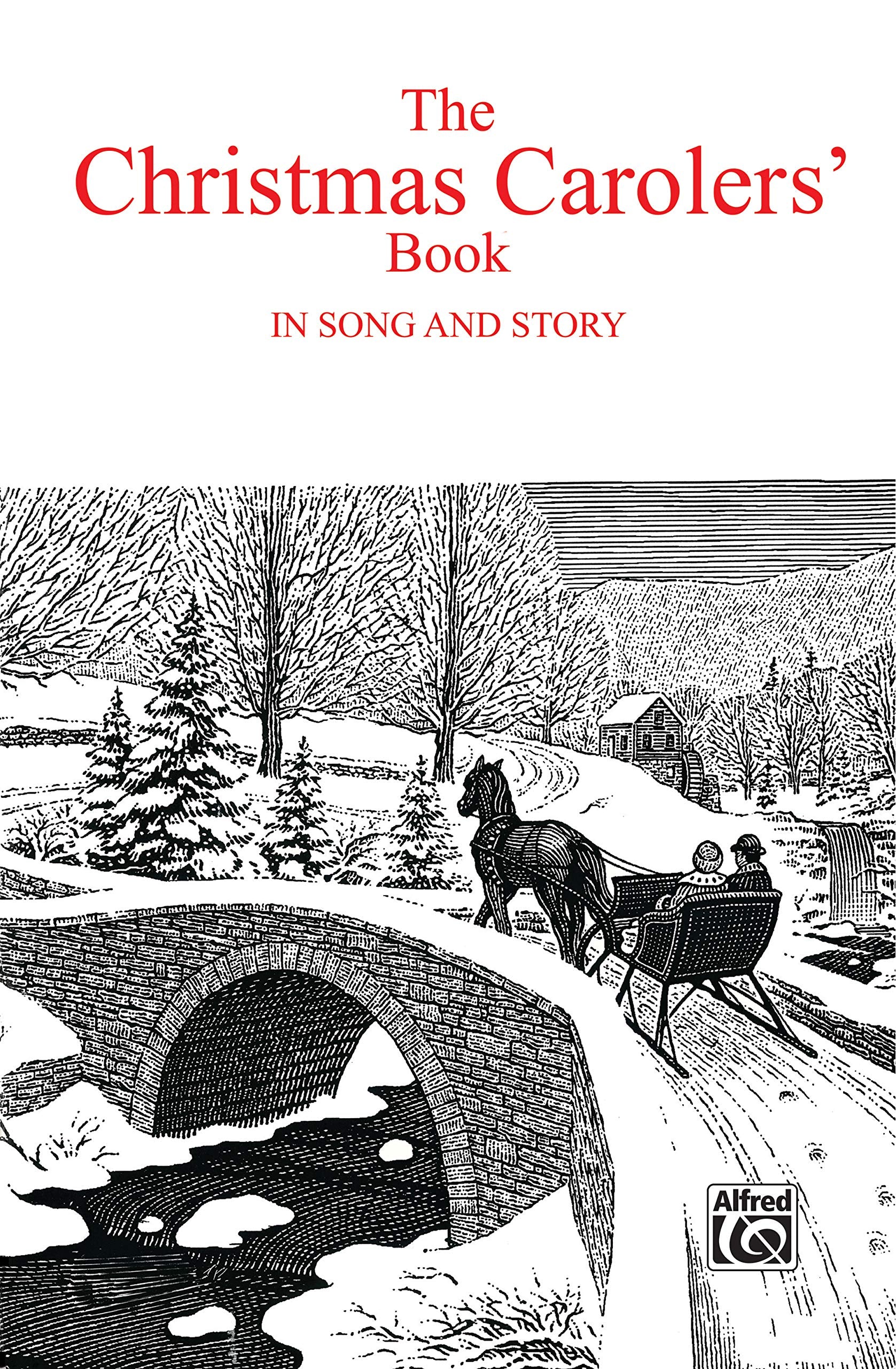 The Christmas Carolers' Book in Song & Story: SATB,Used