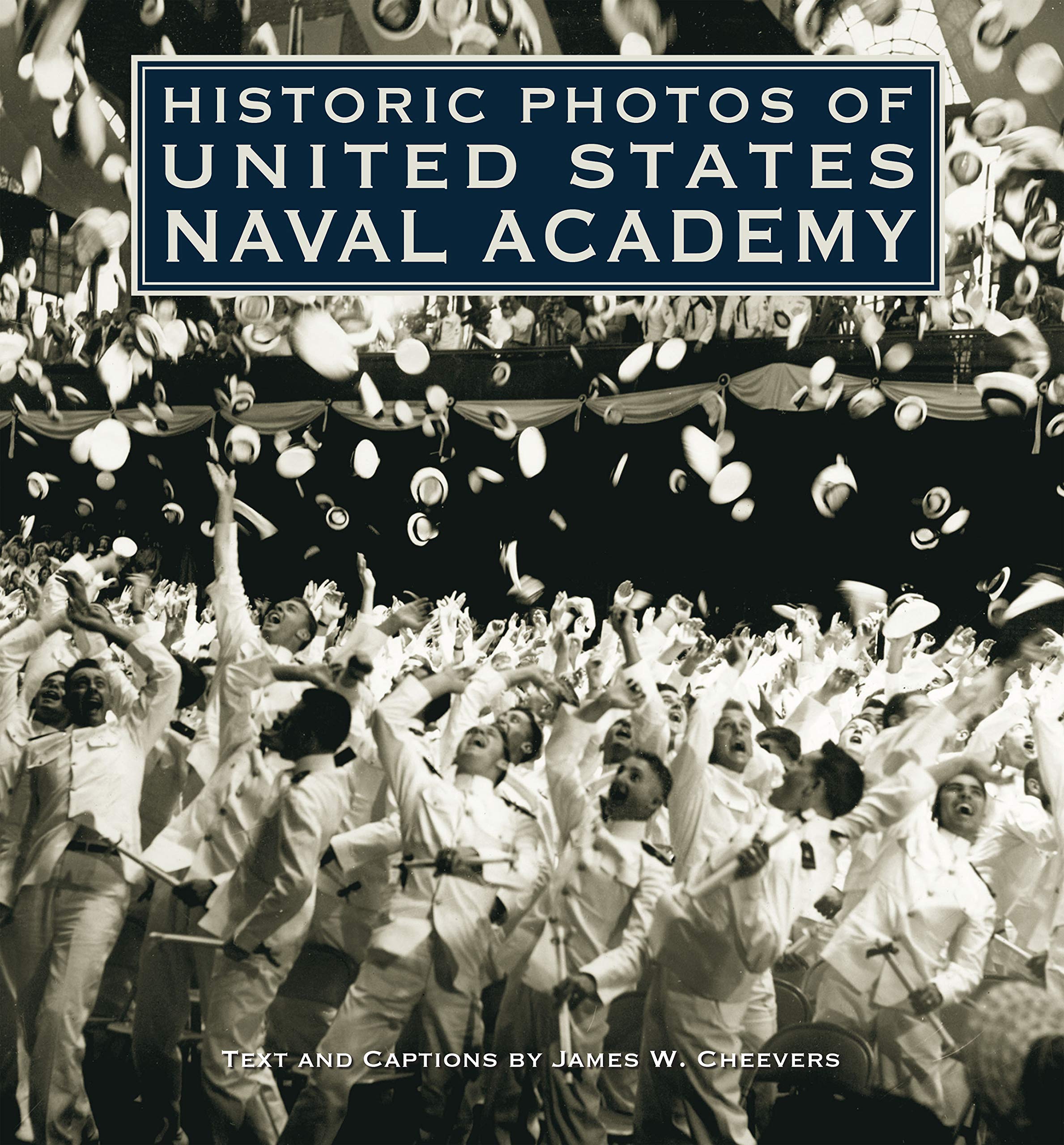 Historic Photos of United States Naval Academy,Used