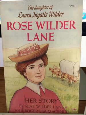 Rose Wilder Lane: Her Story,Used