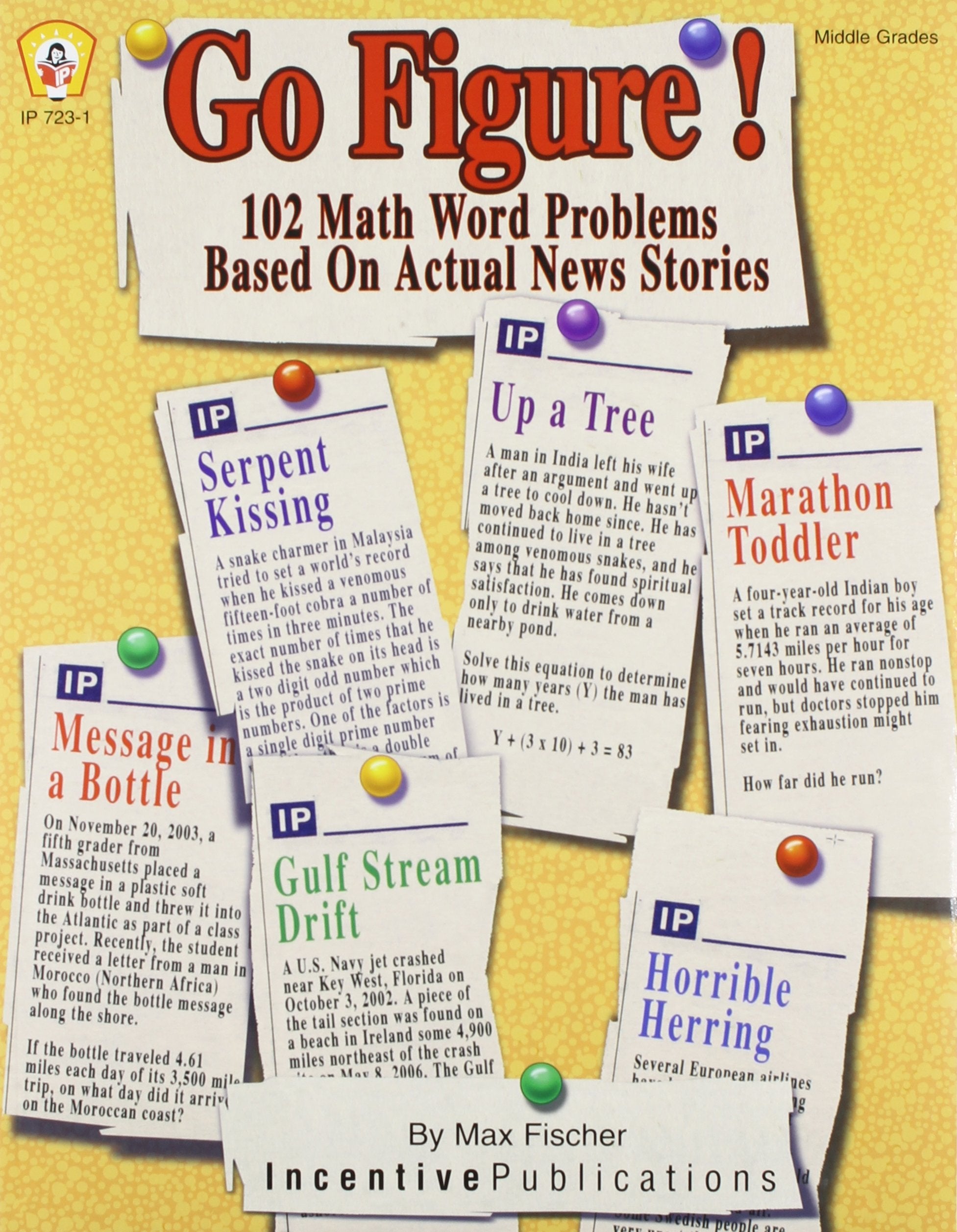 Go Figure! 102 Math Word Problems Based on Actual News Stories (Middle Grades),Used