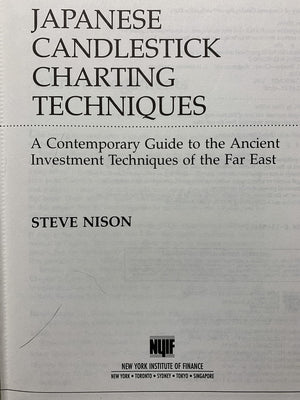 Japanese Candlestick Charting Techniques: A Contemporary Guide To The Ancient Investment Techniques Of The Far East,New