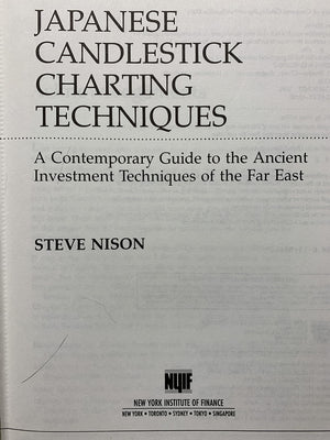 Japanese Candlestick Charting Techniques: A Contemporary Guide To The Ancient Investment Techniques Of The Far East