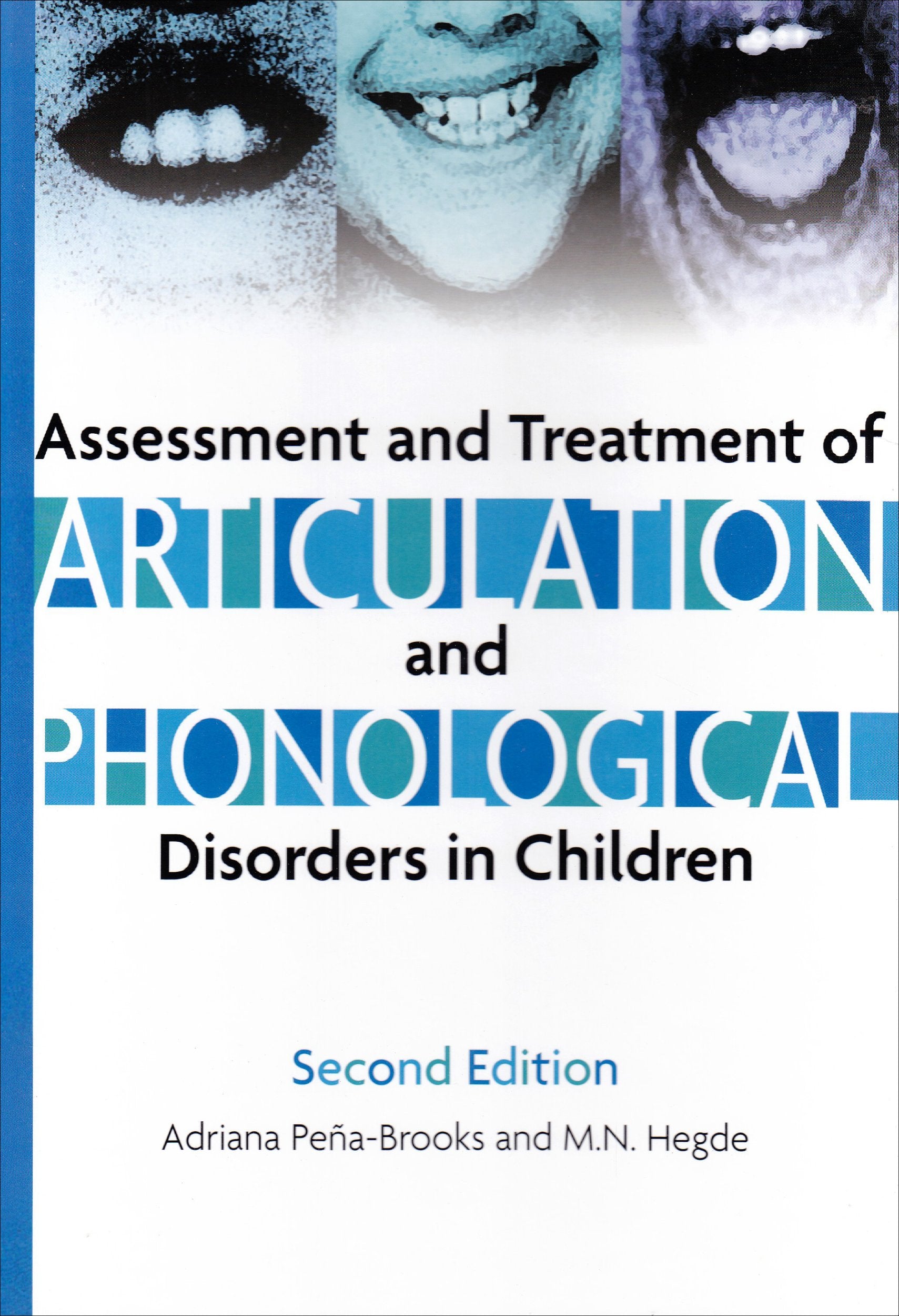 Assessment And Treatment of Articulation And Phonological Disorders in Children: A Duallevel Text,Used