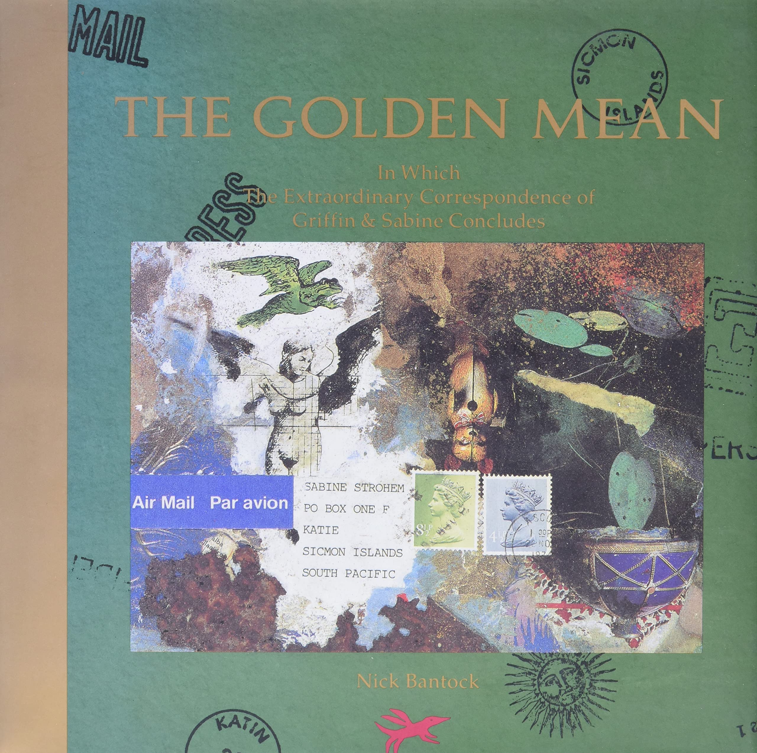 The Golden Mean: In Which The Extraordinary Correspondence Of Griffin & Sabine Concludes (Griffin And Sabine),Used