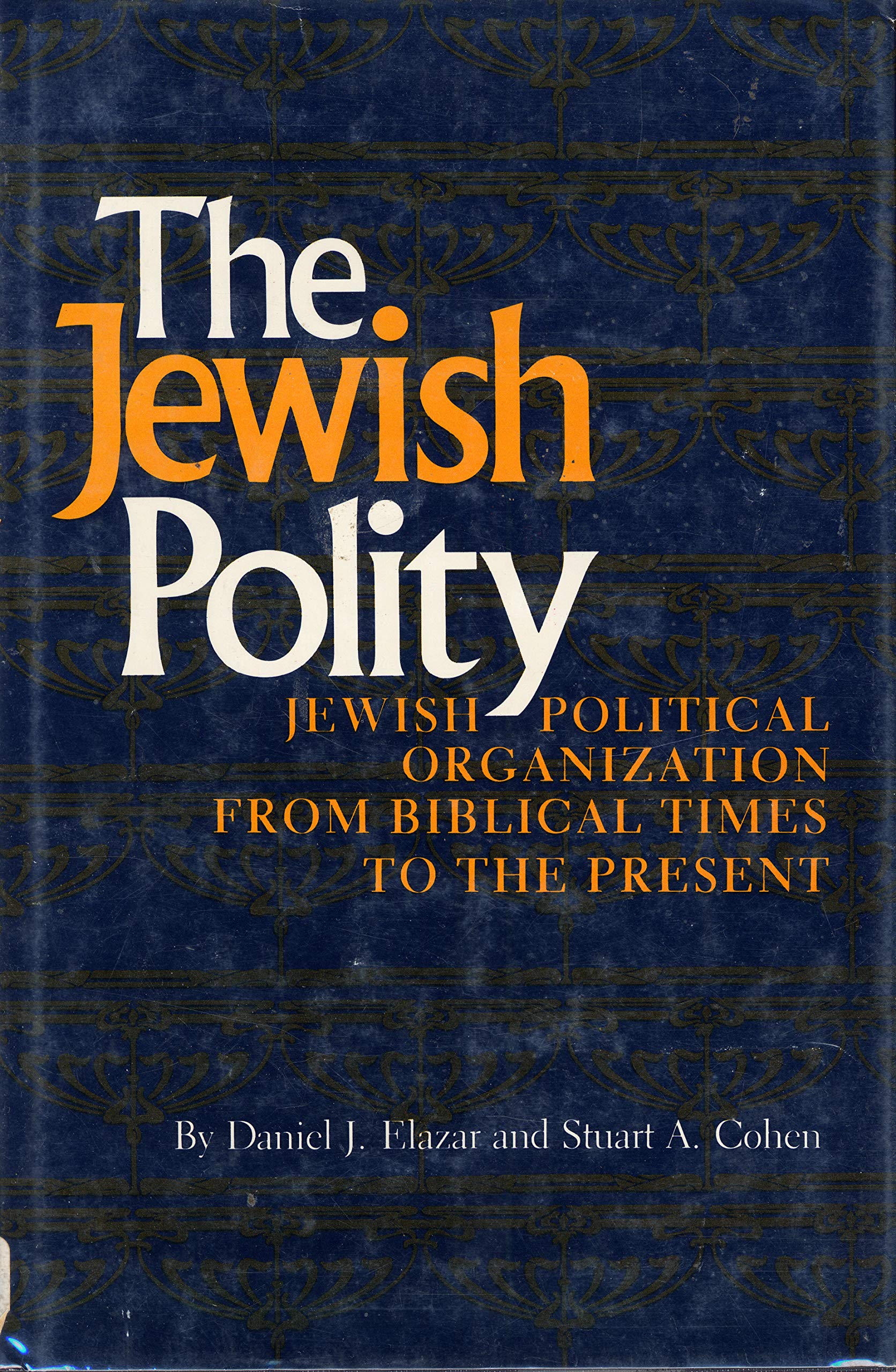 The Jewish Polity: Jewish Political Organization from Biblical Times to the Present (Jewish Political and Social Studies Series),Used