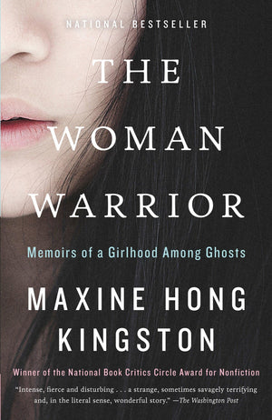The Woman Warrior: Memoirs of a Girlhood Among Ghosts,New