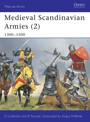 Medieval Scandinavian Armies (2): 13001500 (MenatArms, 399),Used