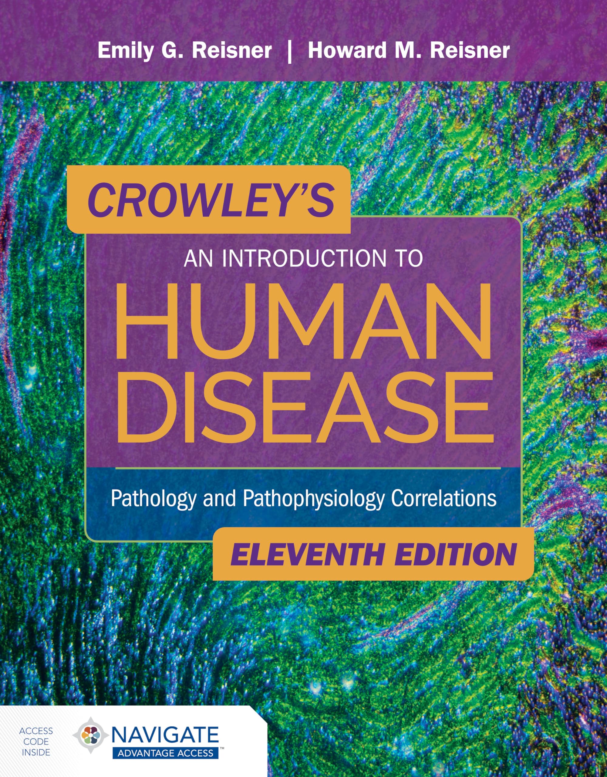 Crowley's An Introduction to Human Disease: Pathology and Pathophysiology Correlations: Pathology and Pathophysiology Correlatio,Used