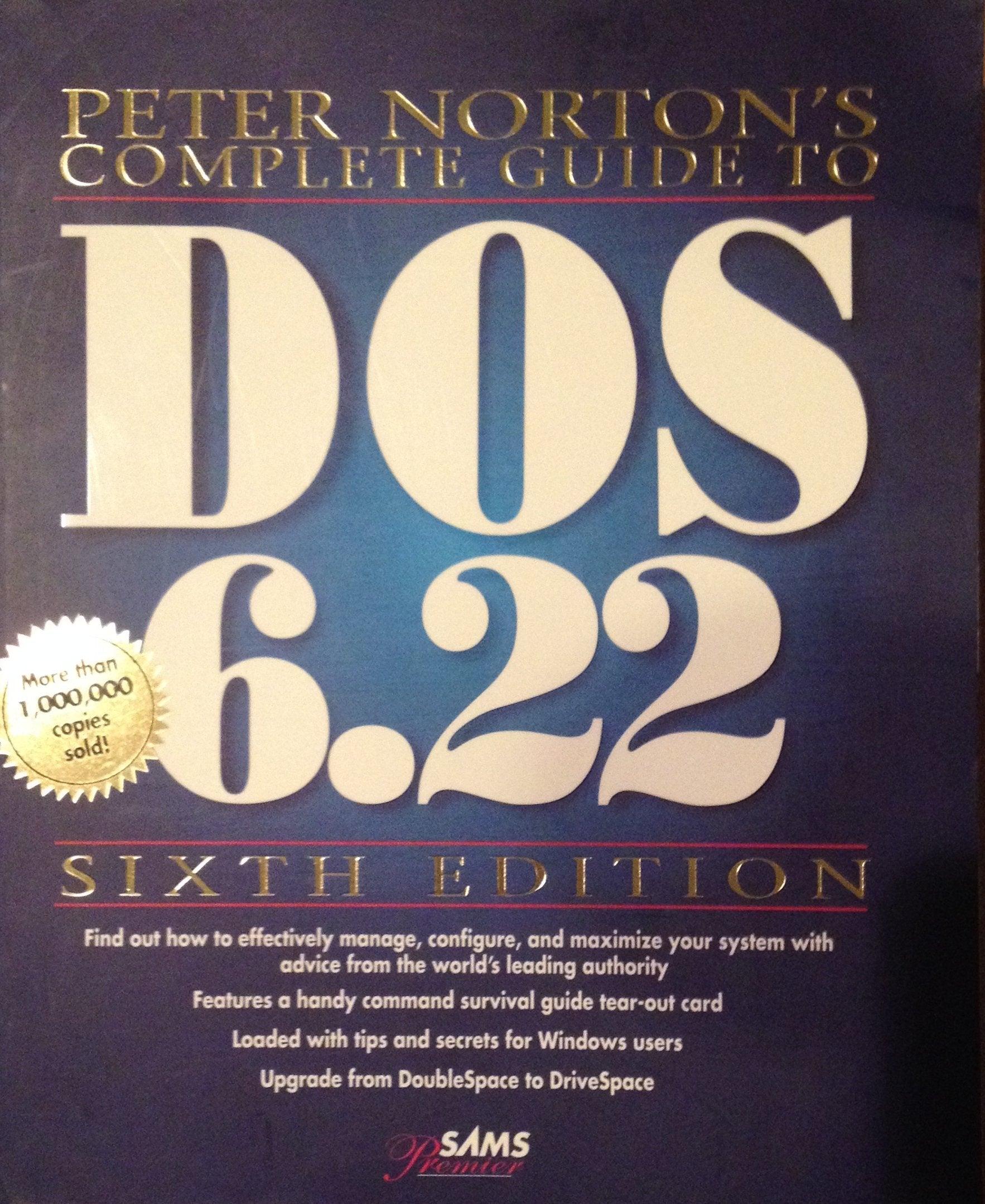 Peter Norton's Complete Guide to DOS 6.22,New