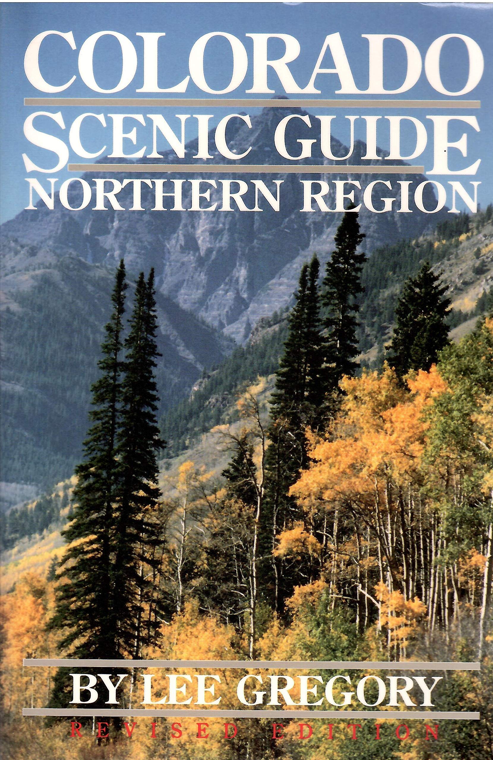 Colorado Scenic Guide: Northern Region,Used