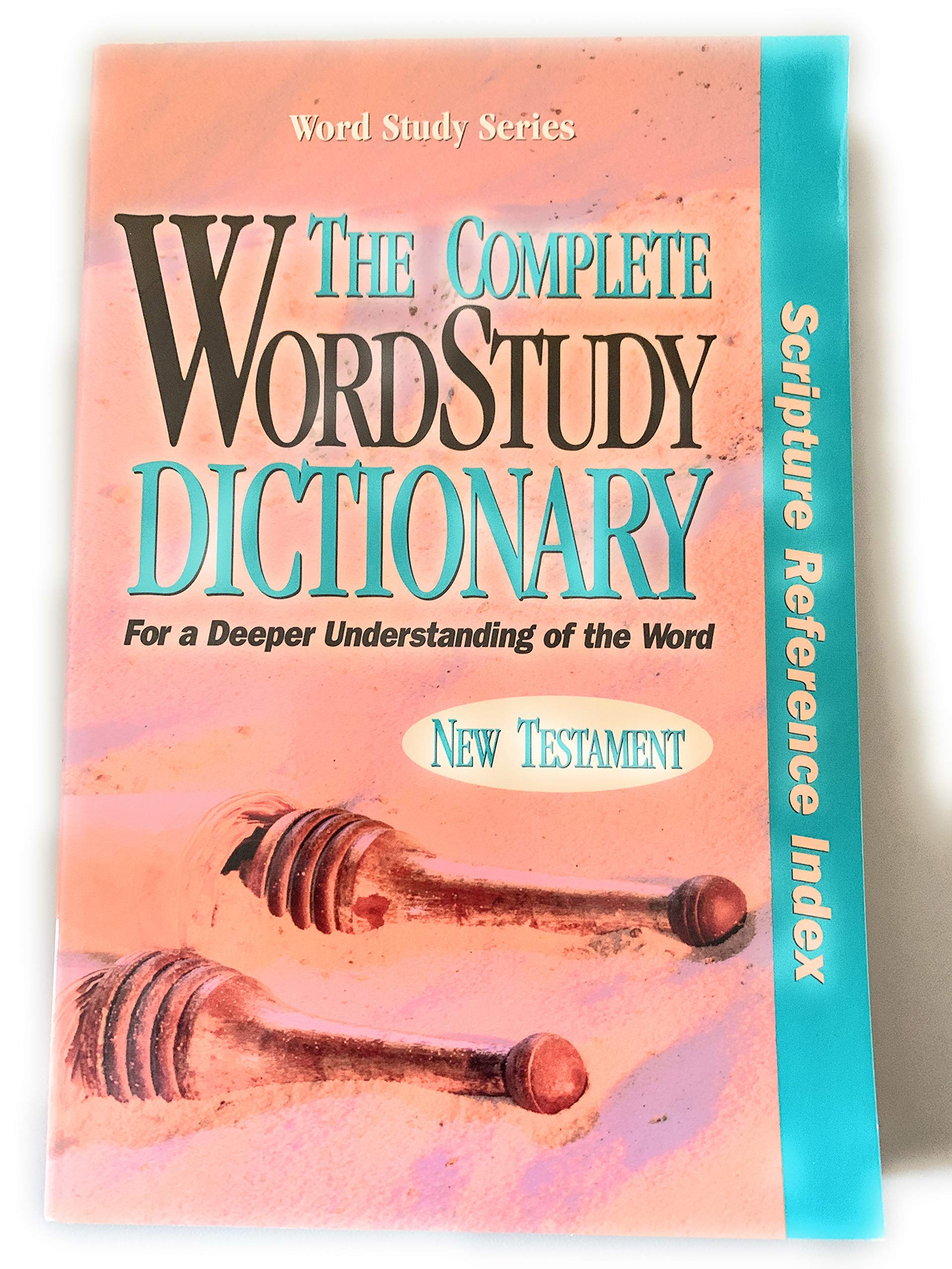 The Complete WordStudy Dictionary: New Testament  Scripture Reference Index (Word Study Series),Used