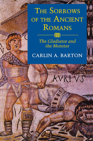 The Sorrows of the Ancient Romans,New