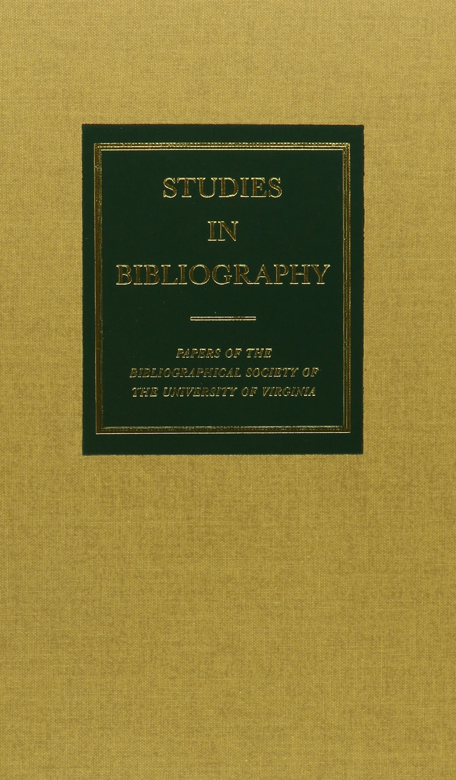 Studies In Bibliography: Papers Of The Bibliographical Society Of The University Of Virginia (Volume 58),Used