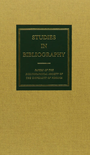 Studies In Bibliography: Papers Of The Bibliographical Society Of The University Of Virginia (Volume 58),Used
