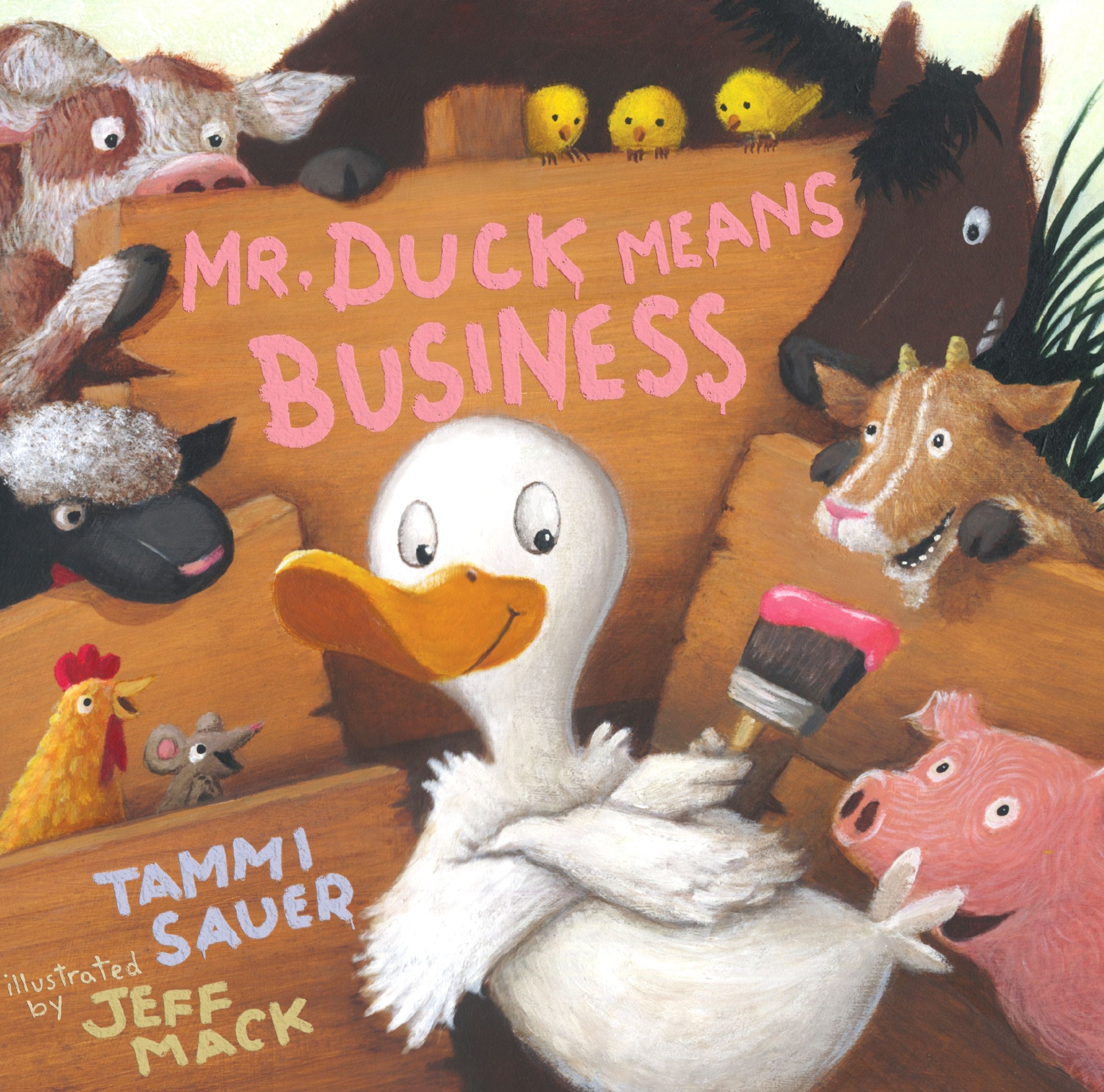 Mr. Duck Means Business (Paula Wiseman Books),Used