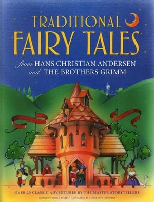 Traditional Fairy Tales From Hans Christian Andersen And The Brothers Grimm: Over 20 Classic Adventures By The Master Storytelle,Used
