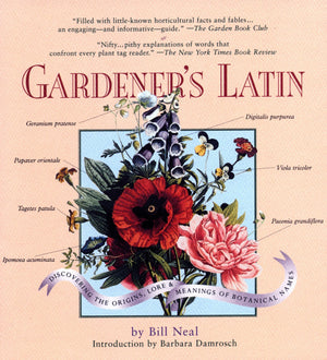 Gardener's Latin: A Lexicon,Used
