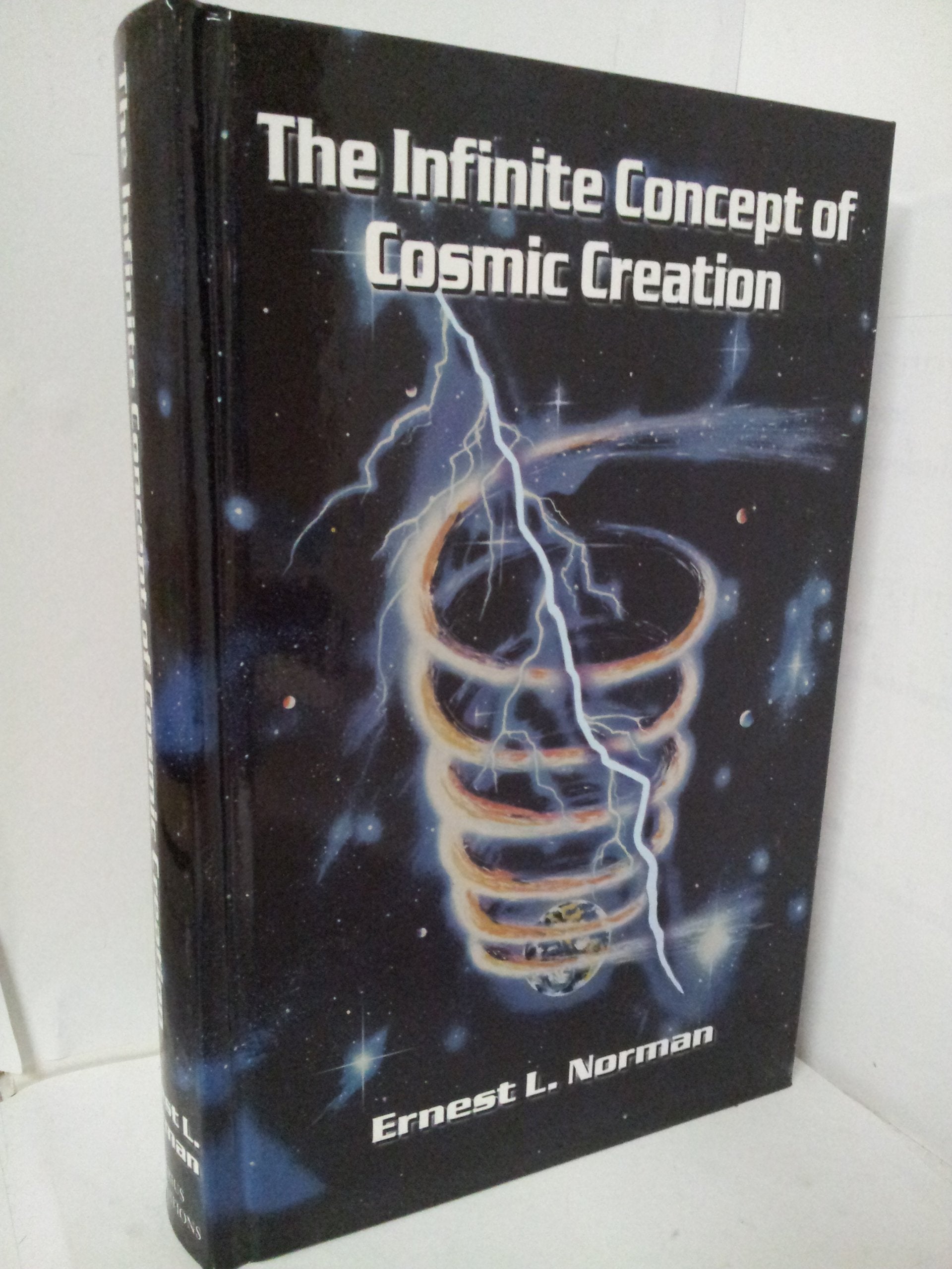 Infinite Concept Of Cosmic Creation (An Introduction To The Interdimensional Cosmos)-new