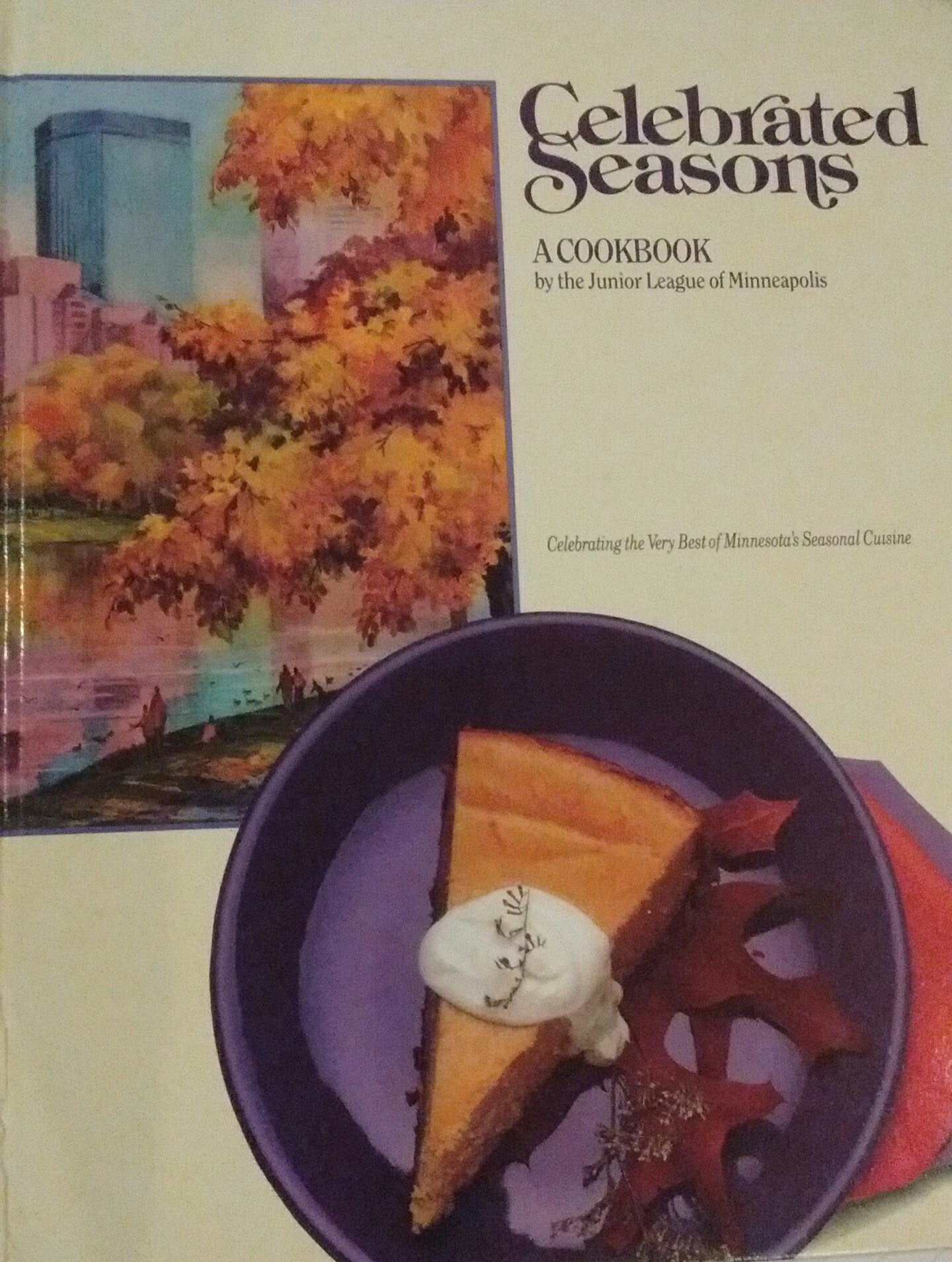 Celebrated Seasons: Cookbook,Used