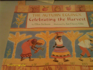 The Autumn Equinox: Celebrrating the Harvest,Used