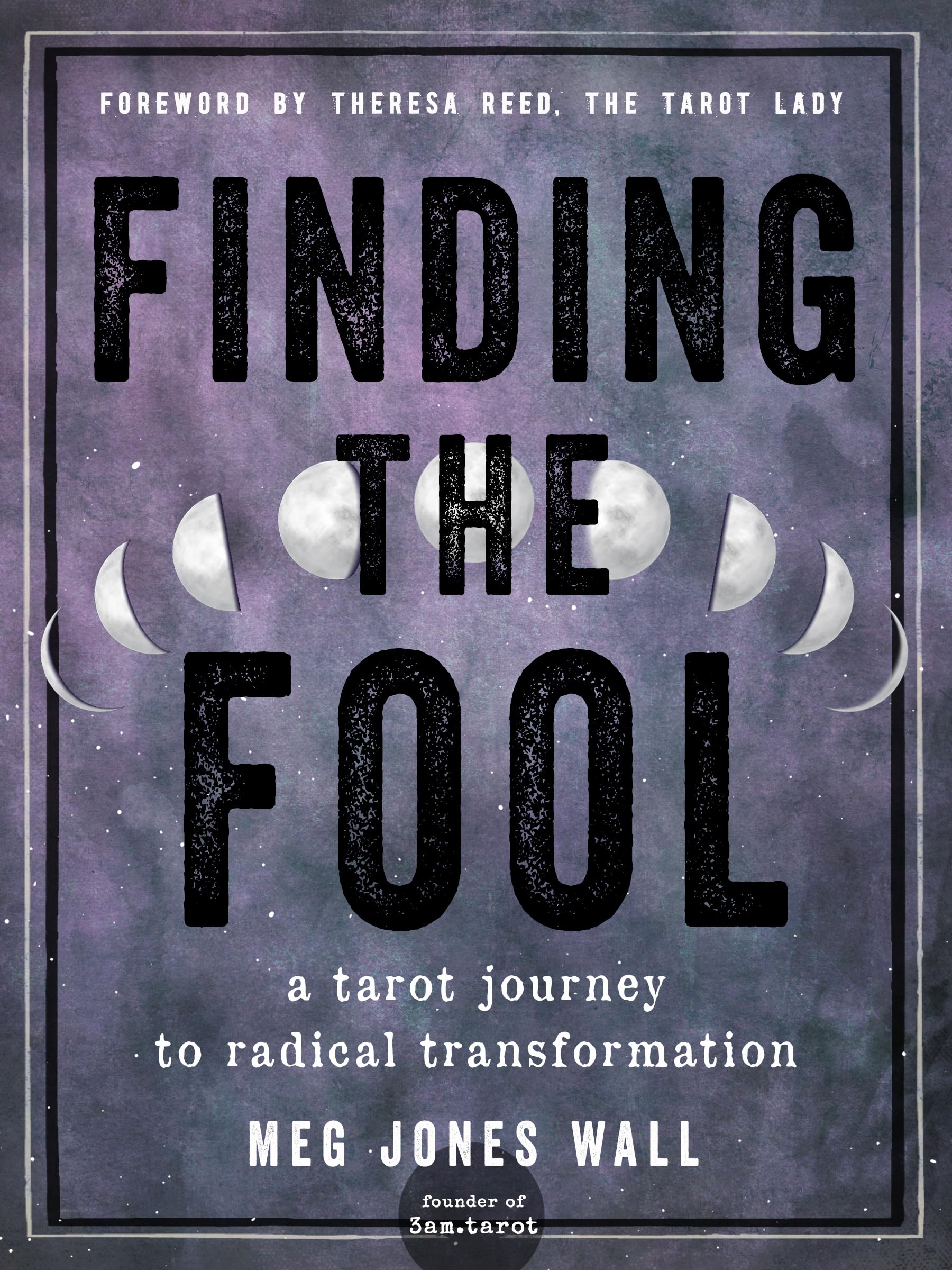Finding the Fool: A Tarot Journey to Radical Transformation,Used