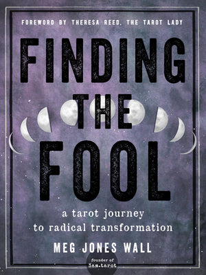 Finding the Fool: A Tarot Journey to Radical Transformation,Used