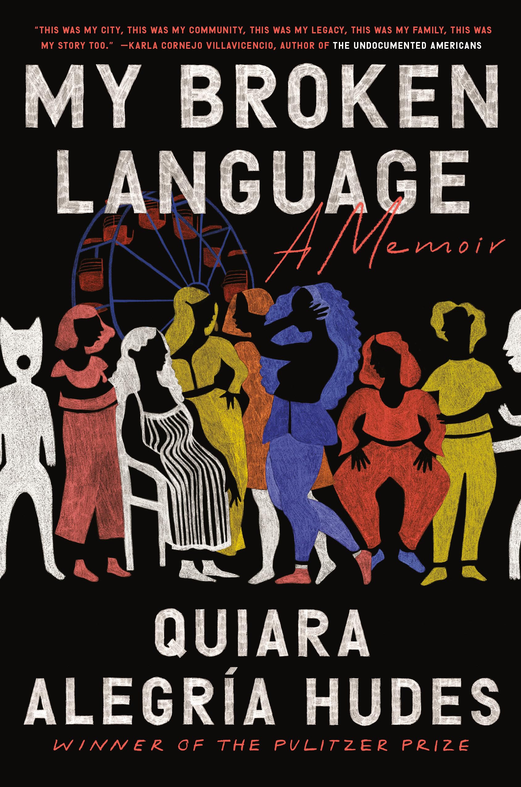 My Broken Language: A Memoir,New