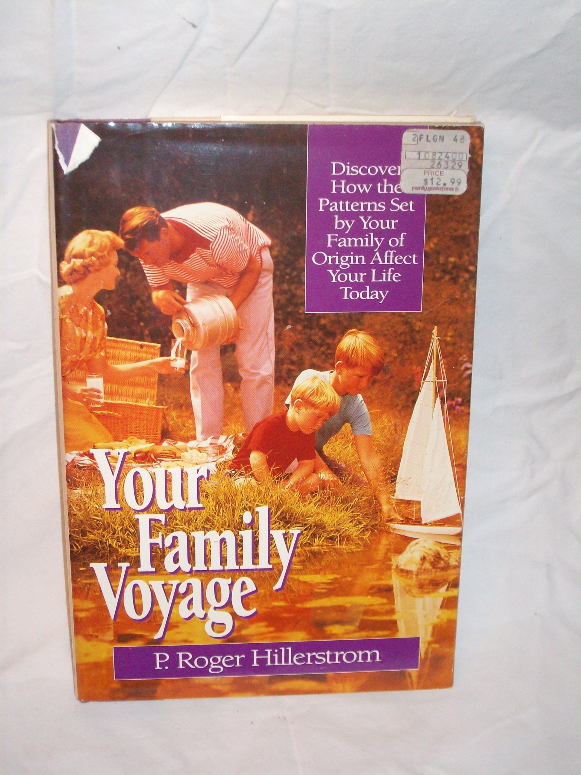 Your Family Voyage: Discover How the Patterns Set by Your Family of Origin Affect Your Life Today,Used