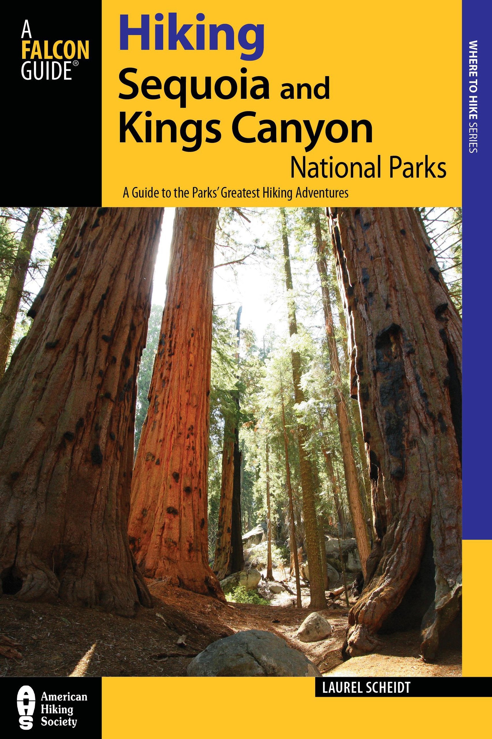 Hiking Sequoia and Kings Canyon National Parks: A Guide To The Parks' Greatest Hiking Adventures (Regional Hiking Series),Used