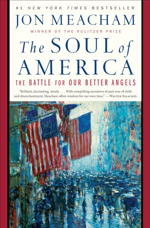 The Soul of America: The Battle for Our Better Angels,Used