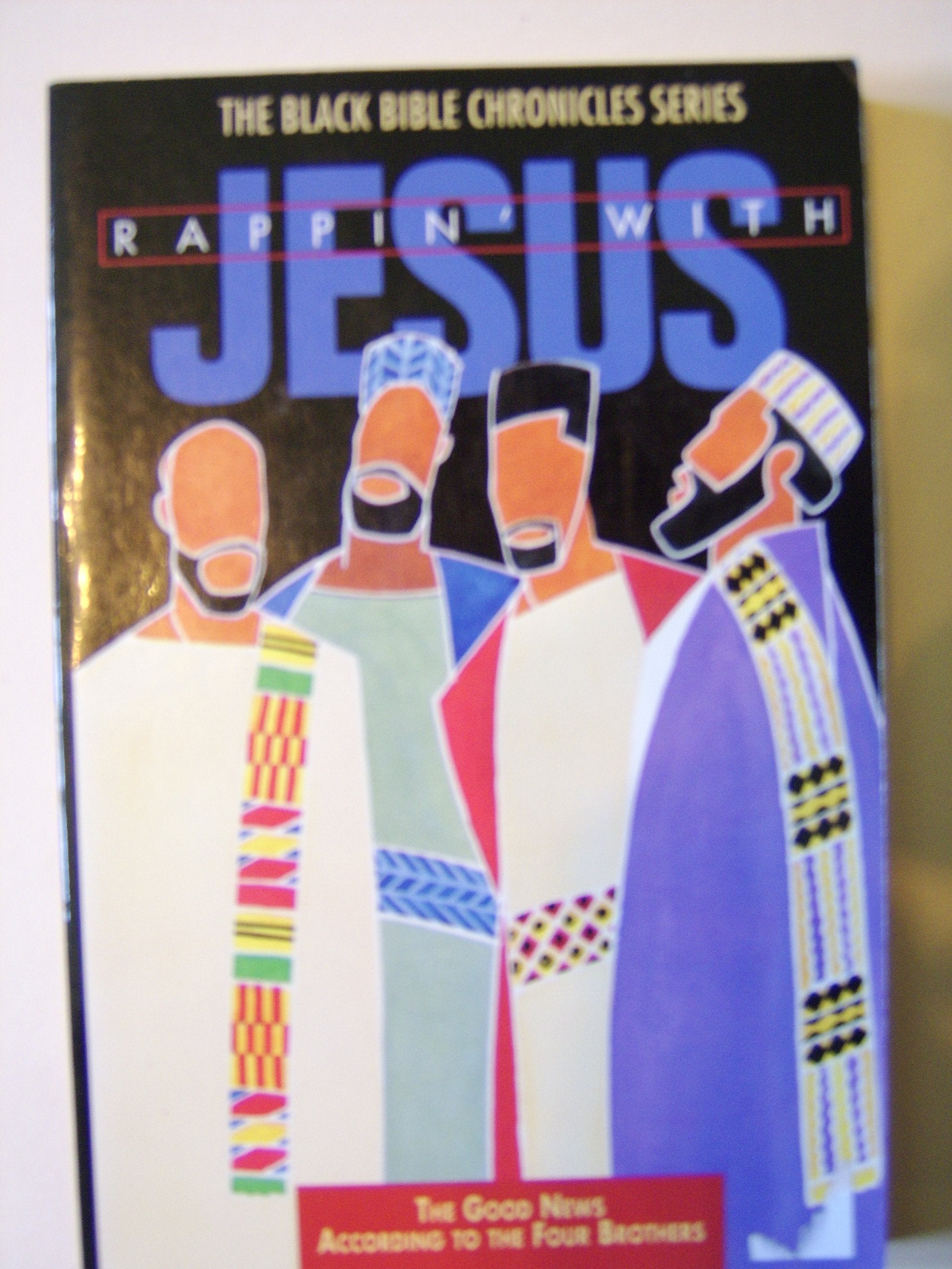 Rappin' With Jesus: The Good News According to the Four Brothers (The Black Bible Chronicles),Used