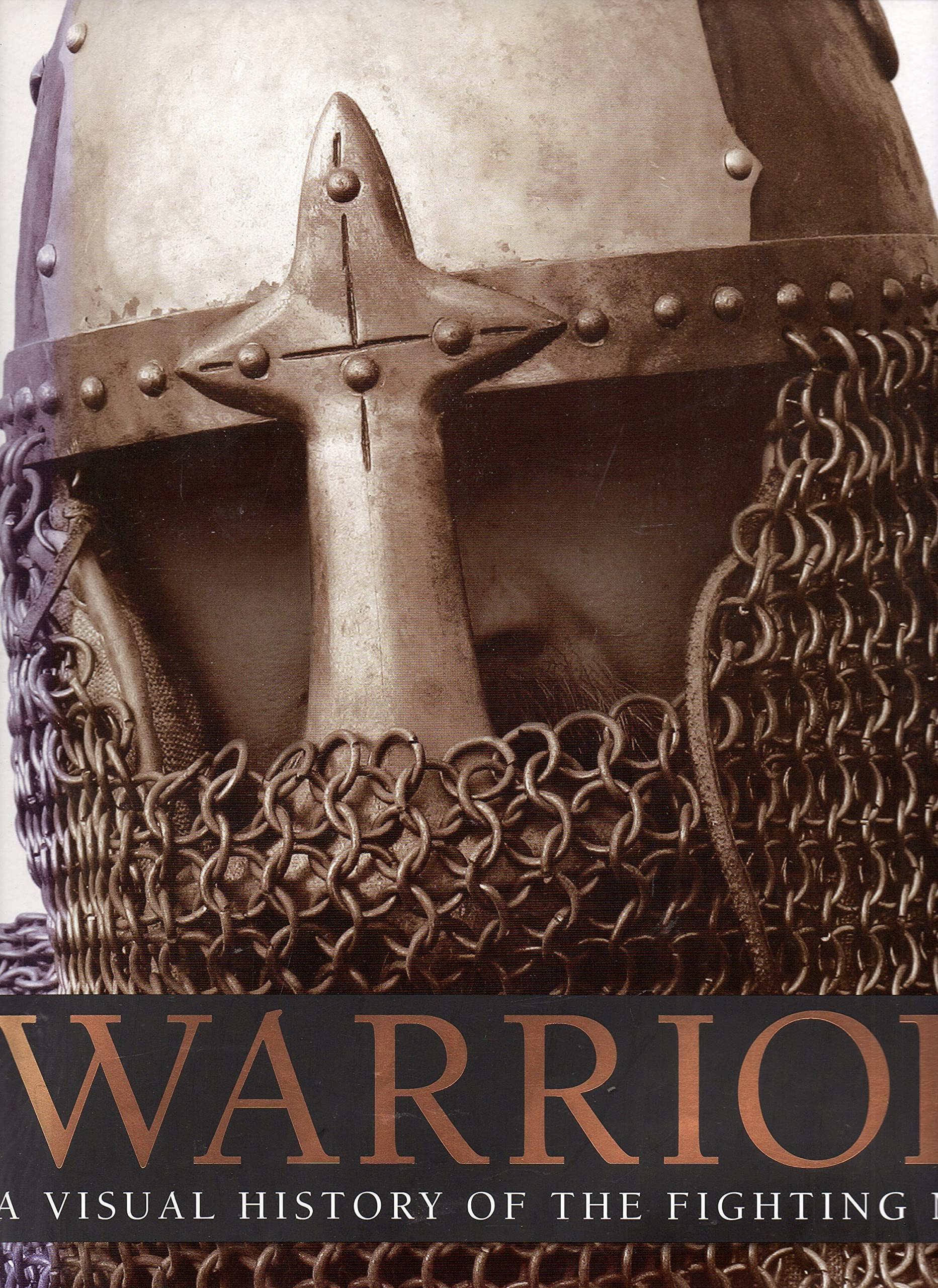 Warrior: A Visual History Of The Fighting Man