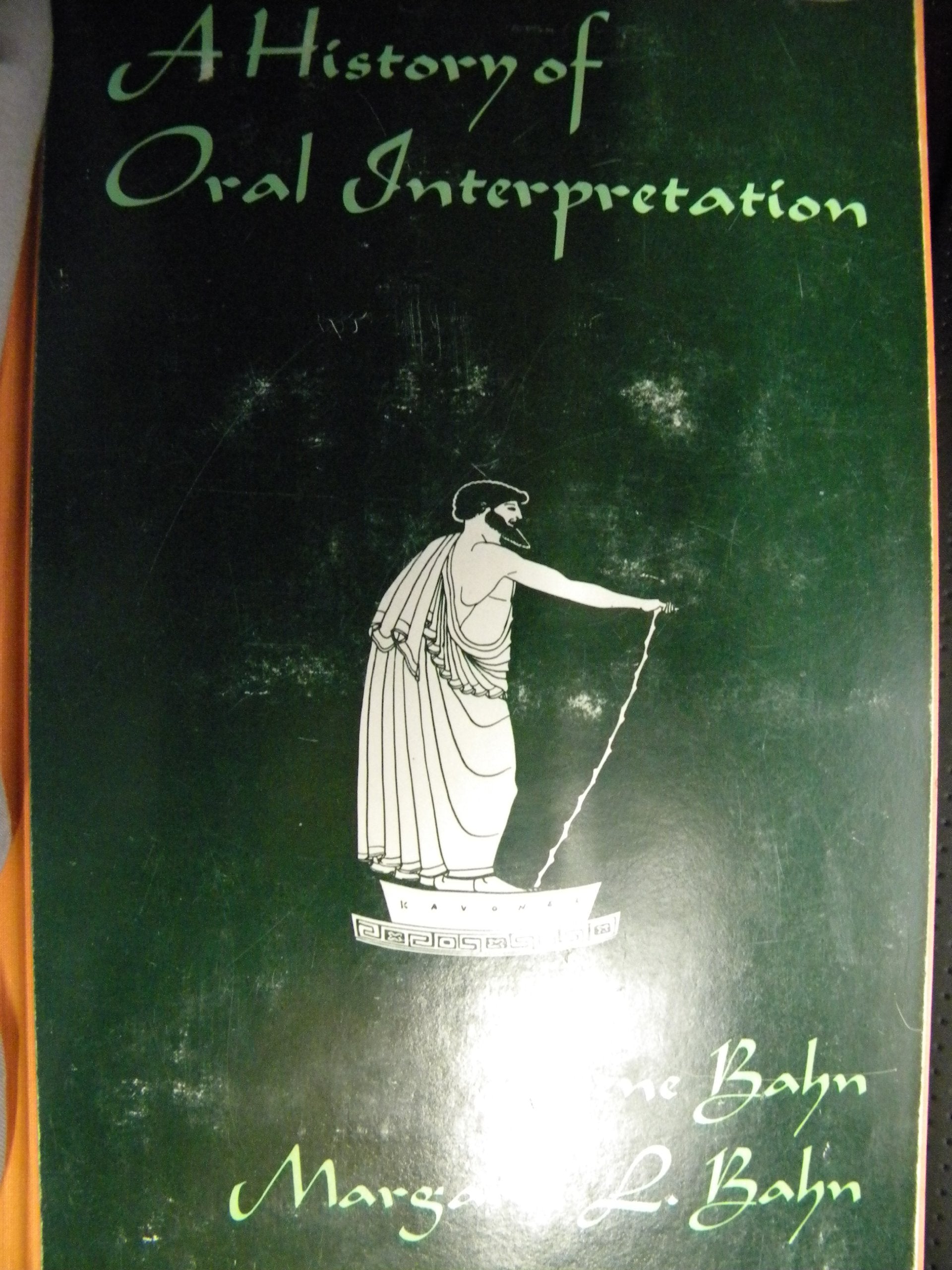 A History Of Oral Interpretation,Used
