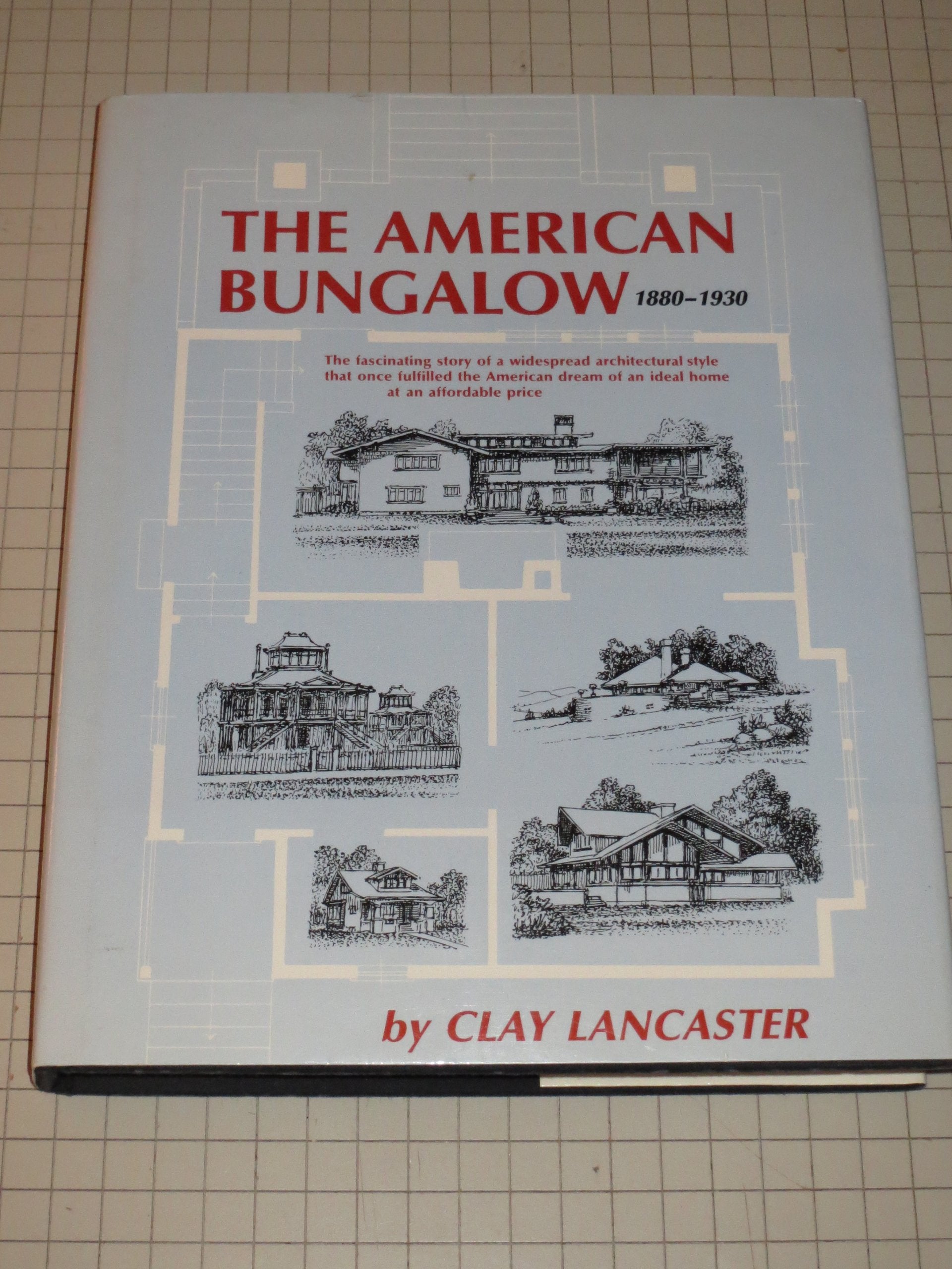 The American Bungalow: 18801930,Used