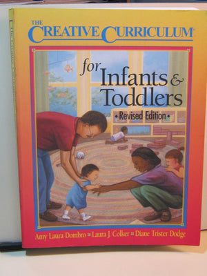 Creative Curriculum for Infants & ToddlersRevised Edition,Used