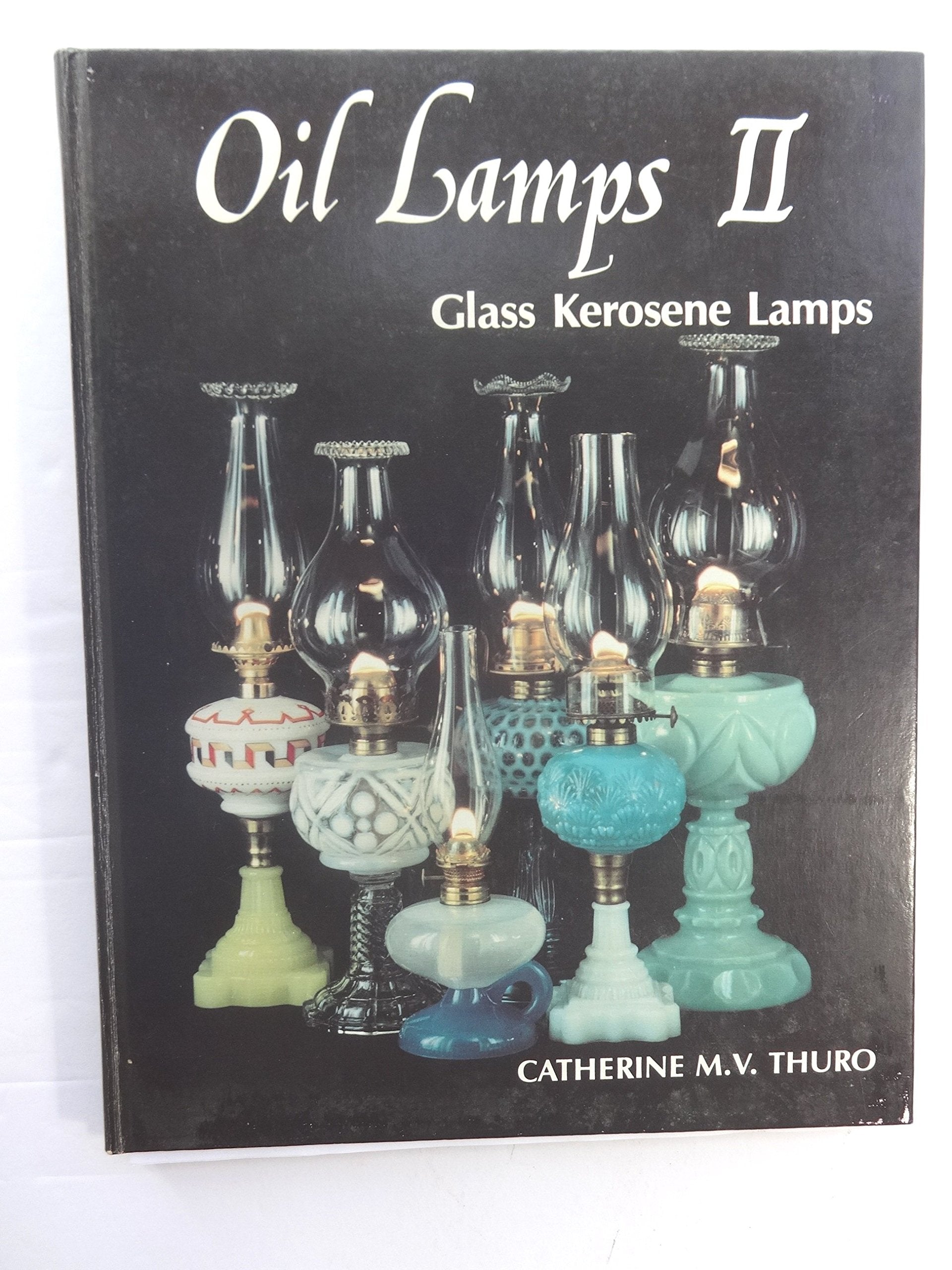 Oil Lamps II: Glass Kerosene Lamps,Used