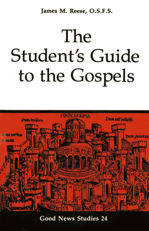 The Student'S Guide To The Gospels (Volume 24) (Good News Studies),New