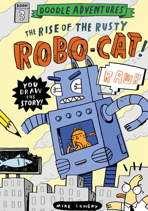 Doodle Adventures: The Rise Of The Rusty Robocat!