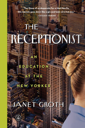 The Receptionist: An Education At The New Yorker