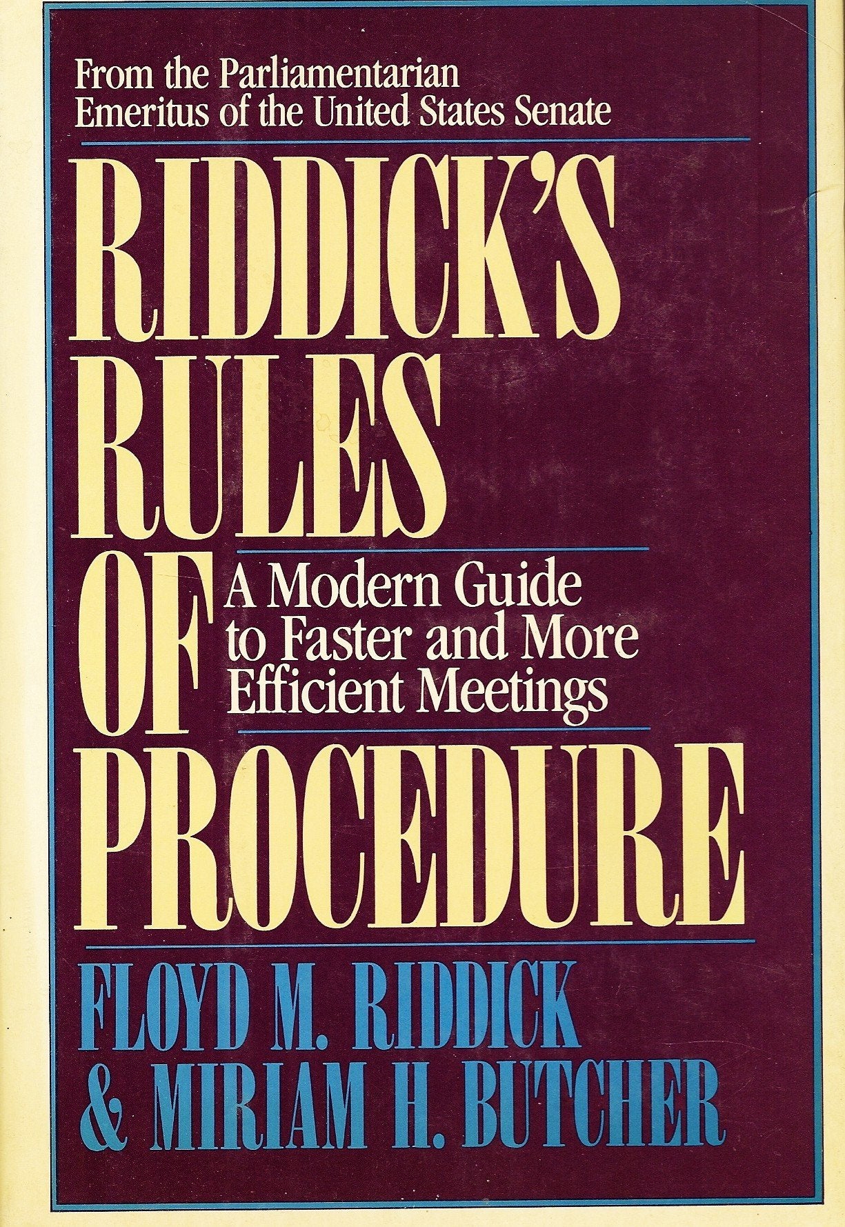 Riddick's Rules of Procedure: A Modern Guide to Faster and More Efficient Meetings,Used