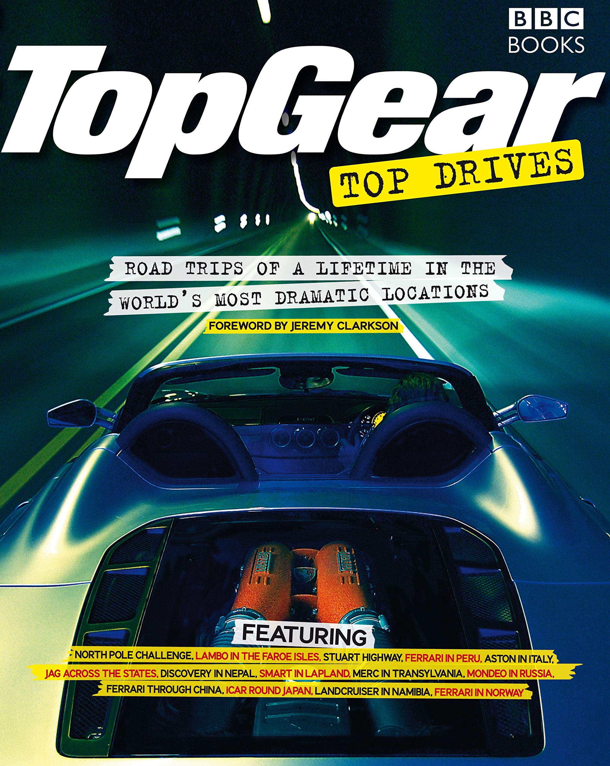 Top Gear Top Drives: Road Trips of a Lifetime in the World's Most Dramatic Locations,Used