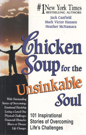 Chicken Soup for the Unsinkable Soul: 101 Stories,Used