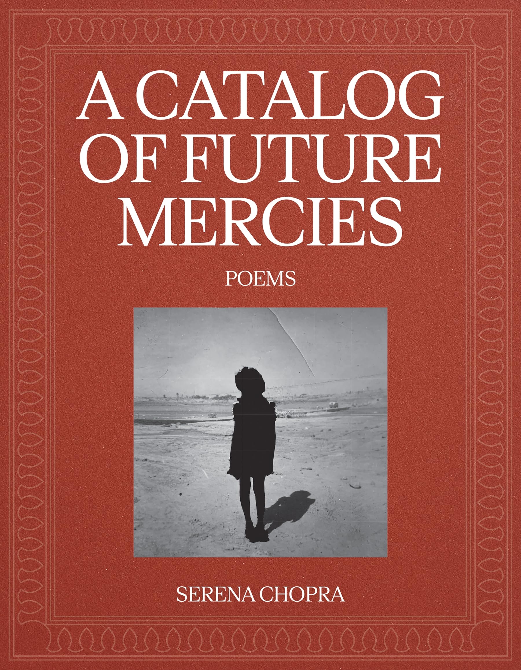 A Catalog Of Future Mercies: Poems