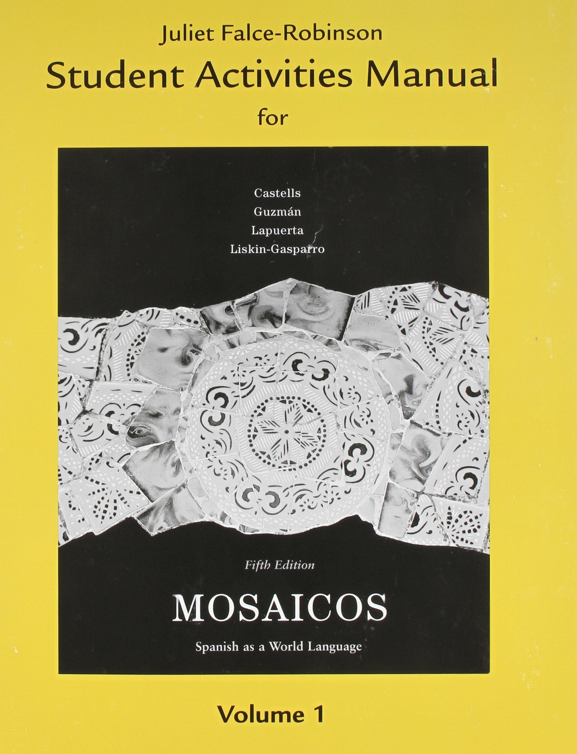 Mosaicos: Spanish As a World Language, Activity Edition (Spanish and English Edition),Used