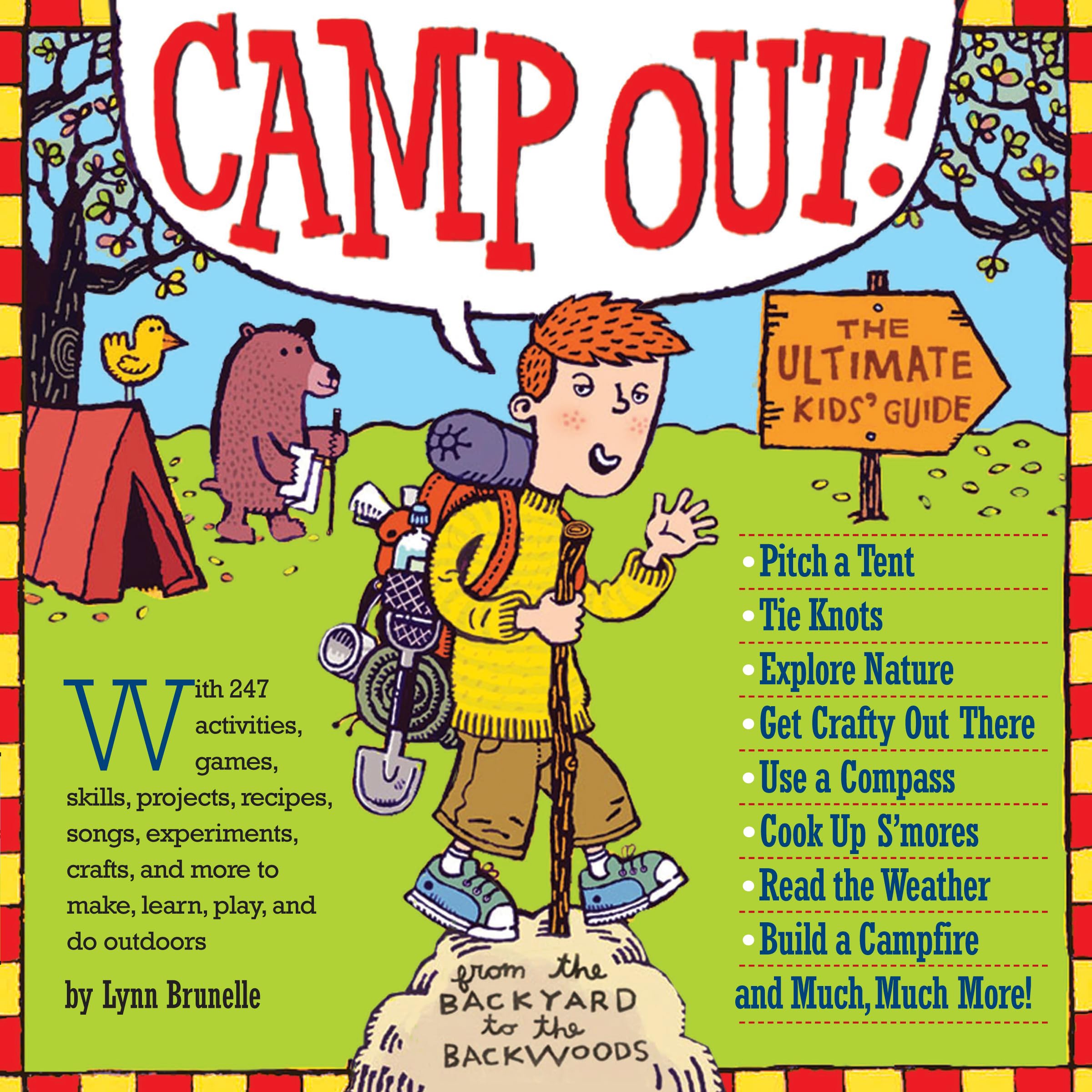 Camp Out!: The Ultimate Kids' Guide,New