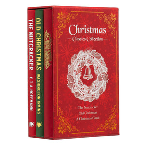 Christmas Classics Collection: The Nutcracker, Old Christmas, A Christmas Carol (Deluxe 3Book Boxed Set)