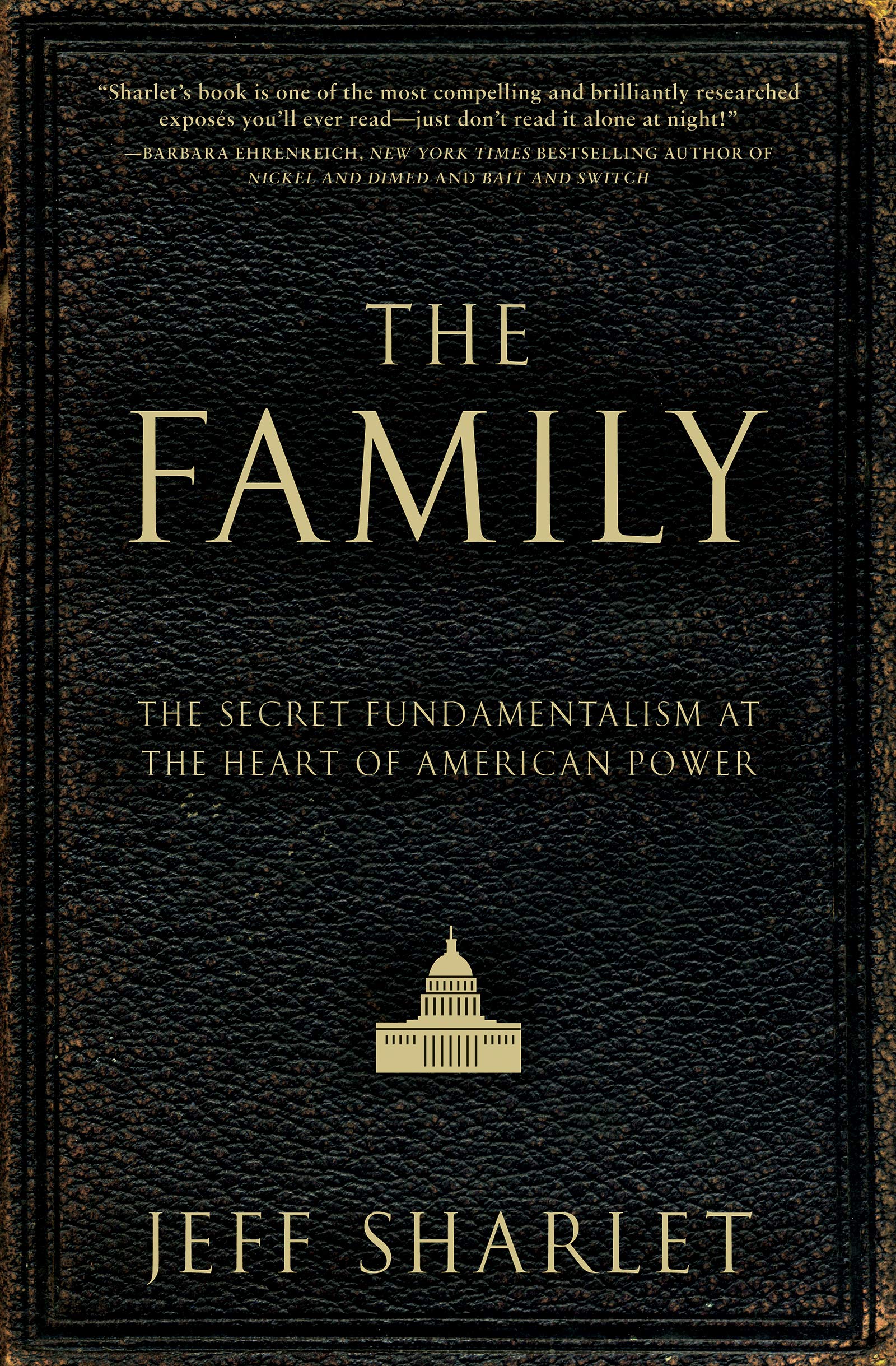 The Family: The Secret Fundamentalism at the Heart of American Power,Used